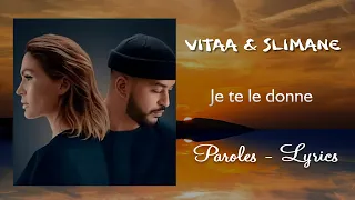 Vitaa & Slimane - Je te le donne (Paroles, Lyrics)