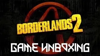 Game Unboxing - Borderlands 2 (Deluxe Vault Hunter's Collector's Edition)