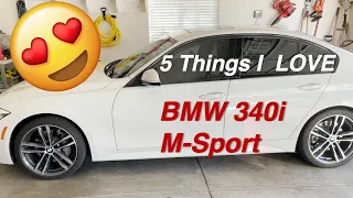 5 Things I love about my 2018 BMW 340i M-Sport !!