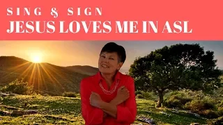 Sing and Sign Jesus Loves Me in ASL