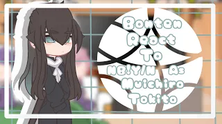 Tokyo revengers(Bonten)react to NB!Y/N as Muichiro Tokito(⚠️spoiler ⚠️)Bad English-