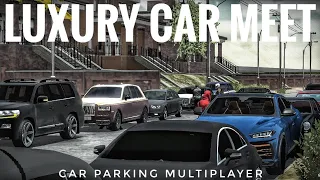 Car Parking Multiplayer | Luxury Car Meet