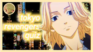 TOKYO REVENGERS QUIZ // 18 questions // easy to hard