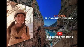 Spain's Best But Most Dangerous Hiking - El Caminito del Rey