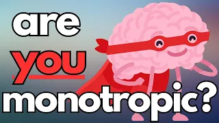 Is Monotropism the best theory of Autism? #actuallyautistic