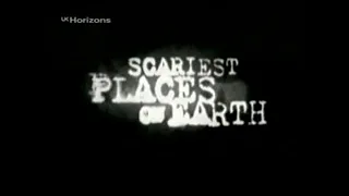 Scariest Places on Earth.  Episode 7.  2001.