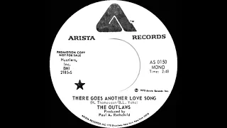 1975 Outlaws - There Goes Another Love Song (mono radio promo 45)