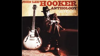 John Lee Hooker - Anthology 50 Years - 2CD (Full album)