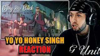 Yo Yo Honey Singh - Bring Me Back Reaction || Classy's World