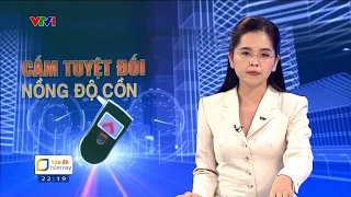 Vì sao nên cấm tuyệt đối nồng độ cồn? | VTV24