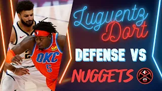 Luguentz Dort All Defensive Possessions vs. Nuggets - January 19th 2021