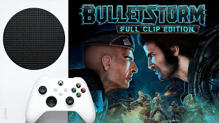 Bulletstorm: Full Clip Edition БРУТАЛЬНЫЙ ШУТАН Xbox Series S 1080p 60 FPS