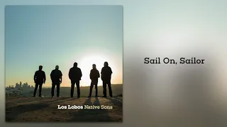 Los Lobos "Sail On, Sailor" (from Native Sons)