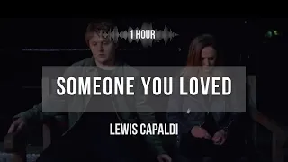 [1 hour] Lewis Capaldi - Someone You Loved | Lyrics