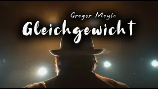 Gregor Meyle - Gleichgewicht (Lyric Video)