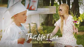 "BRAVEHEARTS" - This Life I Live - episode 11