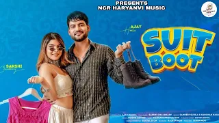 Suit Boot (Official Video) | Ajay Hooda & Kanchan Nagar | New Haryanavi Song 2022