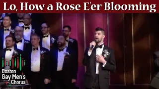 Lo, How a Rose E'er Blooming / The Rose I Boston Gay Men's Chorus