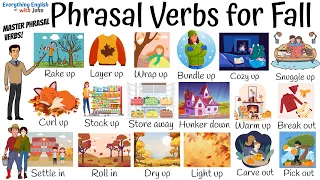 18 Important Phrasal Verbs for the Fall to Become Fluent in English + Test