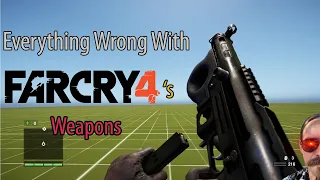 Everything Wrong With Far Cry 4's Weapons