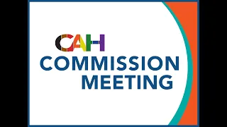 CAH Full Commission Regular Meeting (February 28, 2024)