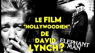 ELEPHANT MAN - Le film grand public de David Lynch ?