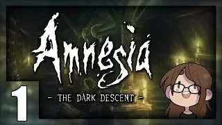 [ Amnesia - The Dark Descent ] First time playing! - Part 1