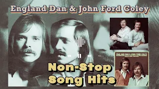 England Dan & John Ford Coley | Non Stop Music Hits