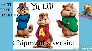 Balti feat Hamouba Ya Lili/chipmunks version