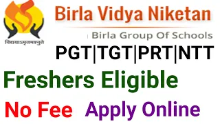 BIRLA SCHOOL TEACHERS VACANCY 2024  I ALL SUBJECTS I ALL STATES ALLOWED I APPLY NOW