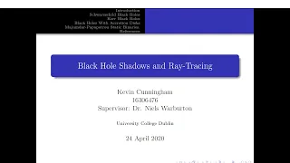 Black Hole Shadows and Ray-Tracing: My Undergrad Thesis Video Presentation