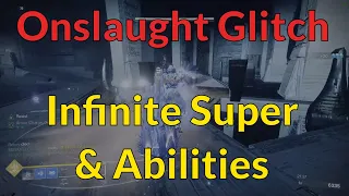 Infinite Super & Abilities Onslaught Glitch