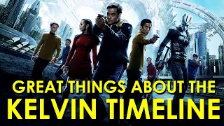 Great Things About the Star Trek Kelvin Timeline