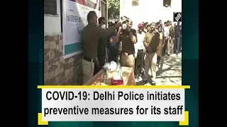 COVID-19: Delhi Police initiates preventive measures for its staff