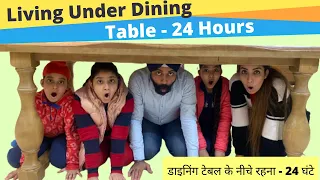 Living Under Dining Table - 24 Hours - Ramneek Singh 1313 - RS 1313 VLOGS