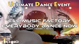 Techno ♫ C&C Music Factory - Everybody Dance Now (Vadim Vronskiy Remix)