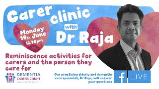 Carer Clinic with Dr Raja - Reminiscence therapy