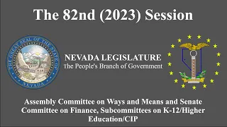 4/21/2023 - Assembly Ways and Means and Senate Finance, Subcommittees on K-12/Higher Education/CIP