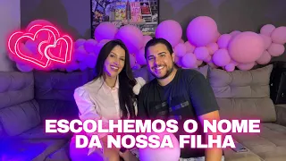 ESCOLHEMOS O NOME DA NOSSA FILHA.