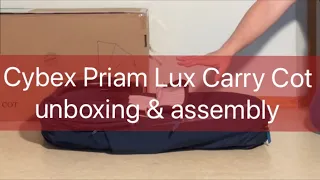 Cybex Priam Lux Carrycot: Unboxing and Assembly