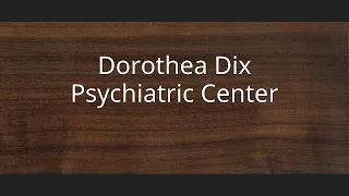 Dorothea Dix Psychiatric Center