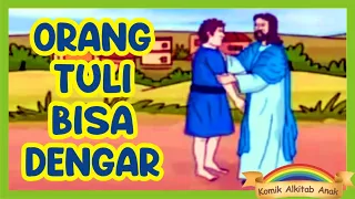 Mujizat Tuhan Yesus Menyembuhkan Orang Tuli - cerita alkitab anak sekolah minggu online