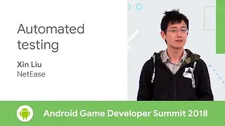 Automated testing (Android Game Developer Summit 2018)