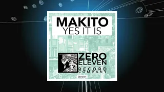 Makito - Yes It Is (Original Mix)