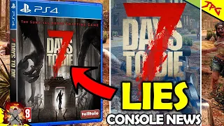 7 DAYS TO DIE CONSOLE UPDATE NEWS False Advertizing! Devs Responsible? Ps4/Xbox Never Getting Update