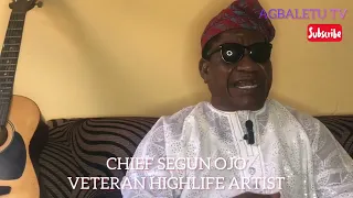 E.T Mensah of Ghana is the Biggest Highlife Artist in History - Chief Segun Ojo