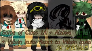 Some Of Class 1A + Aizawa + Villain Izuku React to Villain Izuku - 2K Special