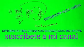 DIVISION DE TRES CIFRAS CON LA PRUEBA DE LA EXCLUSION DEL 9