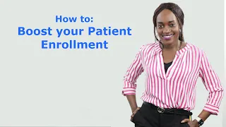 How to: Boost your Patient Enrollment