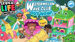 Toca Life World | Watermelon Wave Club Review!? 💦 (OUT NOW!)